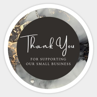 Thank You for supporting our small business Sticker - Golden Black Marble Sticker